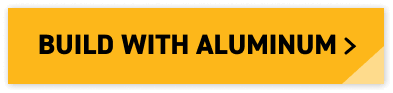 Build with Aluminum